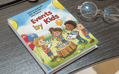 Events by Kids: A Children’s Guide to Plan Amazing Events Events by Kids